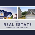 top 10 real estate Companies in melbourne